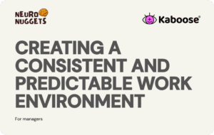 Creating a consistent and predictable work environment