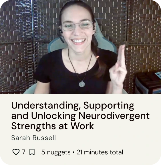 Understanding, supporting and unlocking neurodivergent strengths at work, presented by Sarah Russell