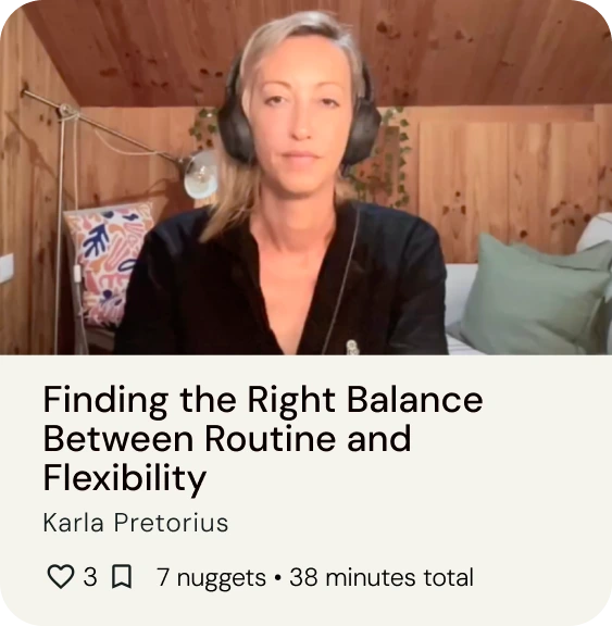 Finding the right balance between routine and flexibility, presented by Sarah Russell